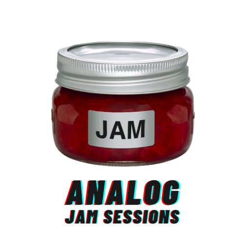 Jam!! // Analog Jam Sessions